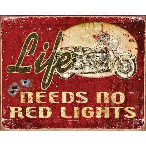 Life Needs No Red Lights