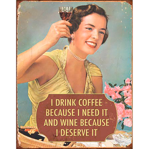 I Drink Coffee Because