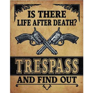 Humorous Trespass-Tin Sign
