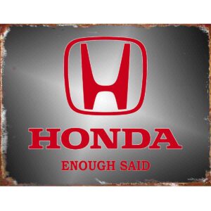 Honda Enough Said Tin Sign